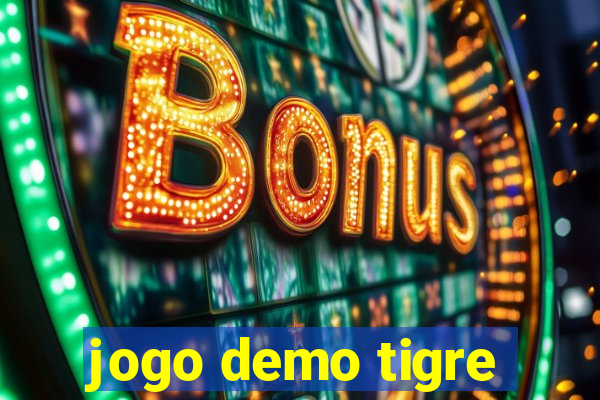 jogo demo tigre